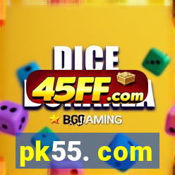 pk55. com